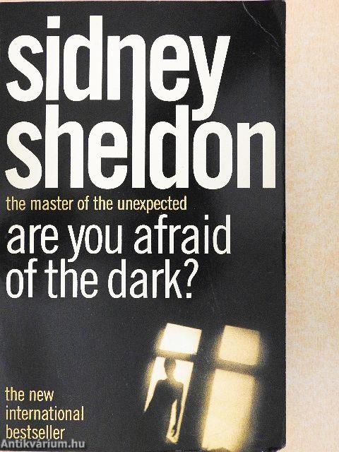 Are You Afraid of the Dark?