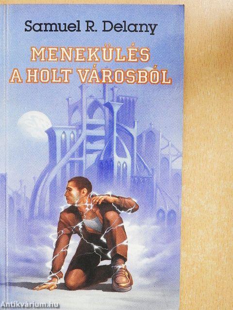 Menekülés a holt városból