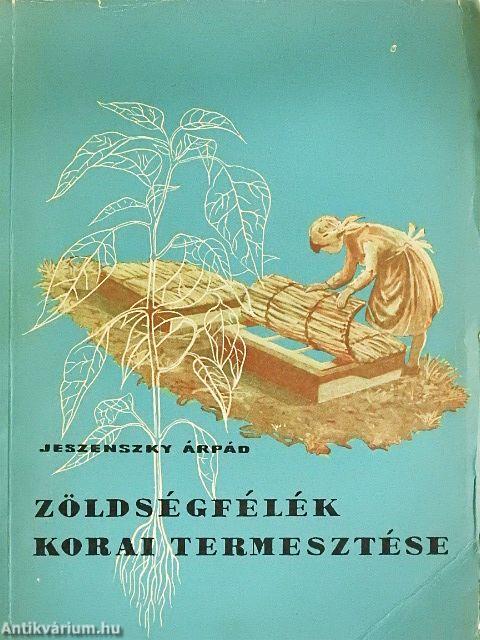 Zöldségfélék korai termesztése