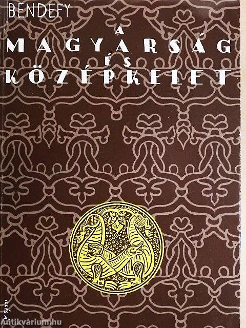 A magyarság és Középkelet