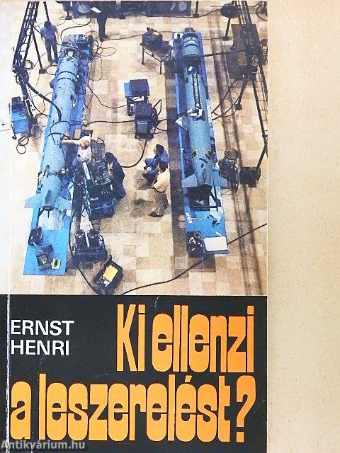 Ki ellenzi a leszerelést?