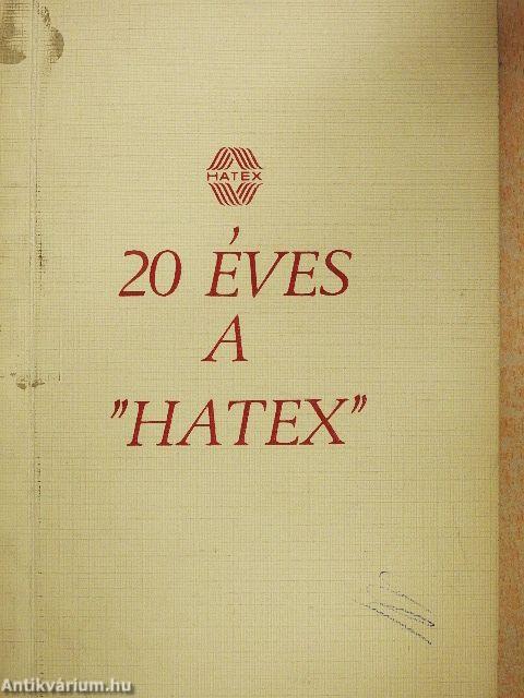 20 éves a "Hatex"
