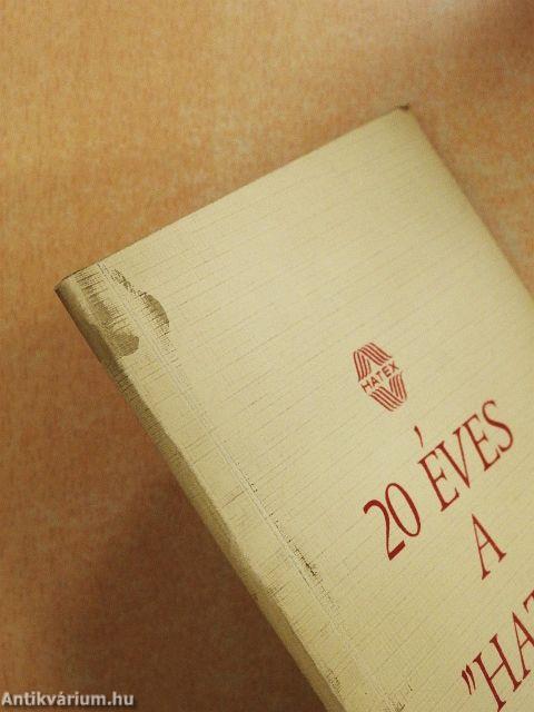 20 éves a "Hatex"