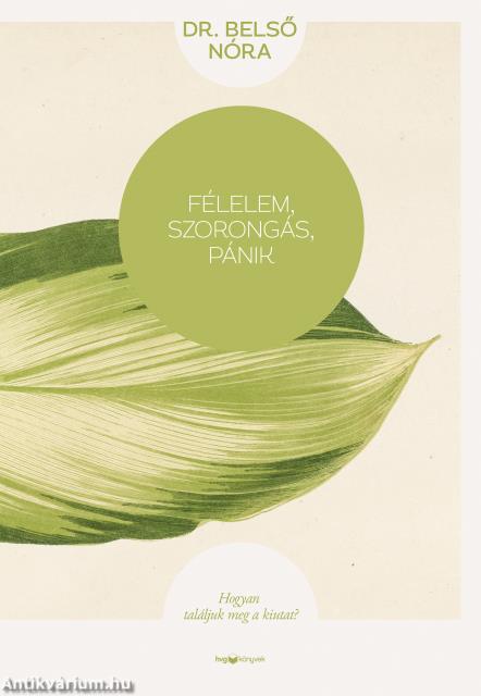 Félelem, szorongás, pánik - új kiadás