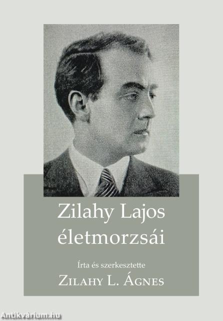 Zilahy Lajos életmorzsái