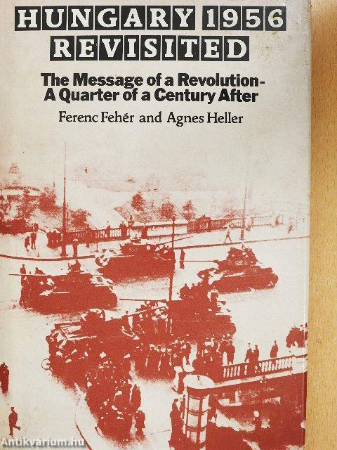 Hungary 1956 Revisited