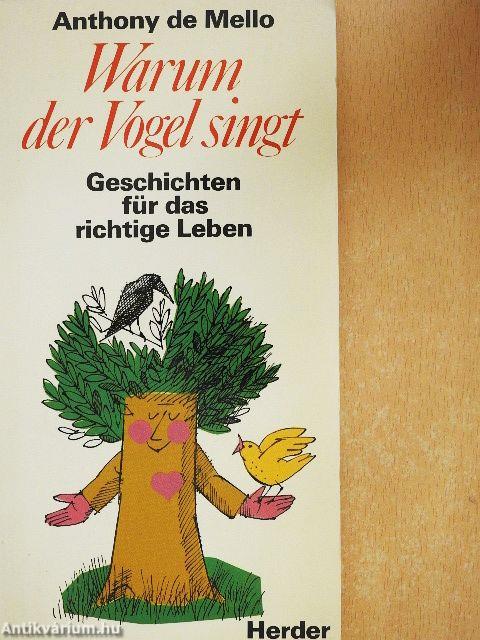 Warum der Vogel singt