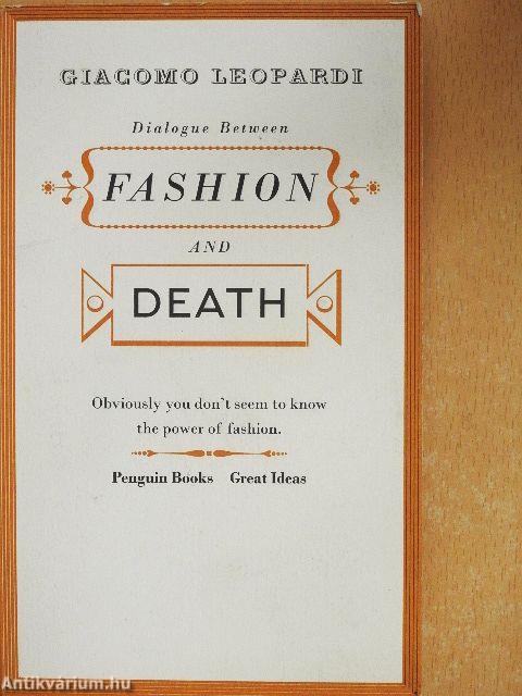 Dialogue Between Fashion and Death