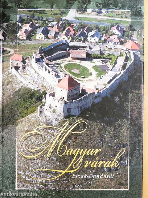 Magyar várak - Észak-Dunántúl