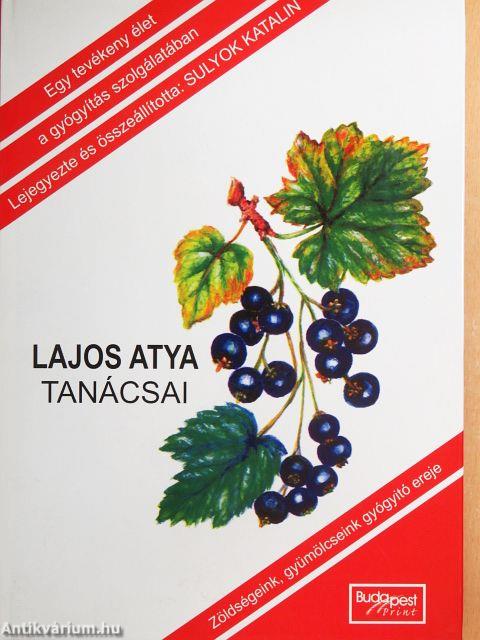 Lajos atya tanácsai