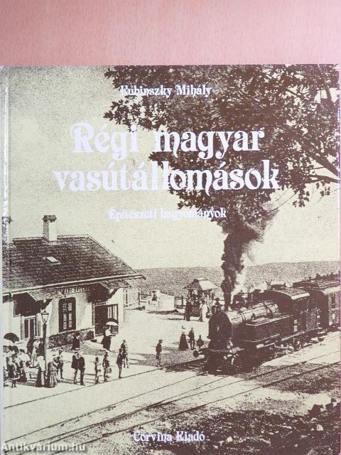 Régi magyar vasútállomások