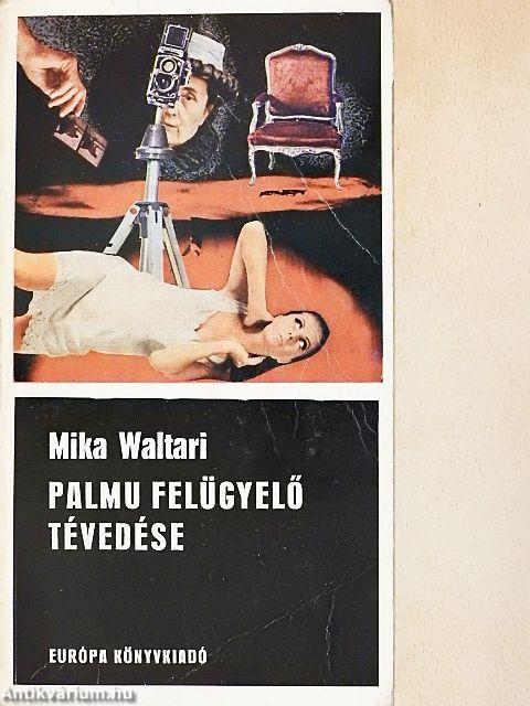 Palmu felügyelő tévedése