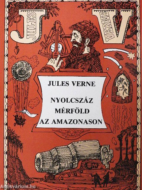 Nyolcszáz mérföld az Amazonason