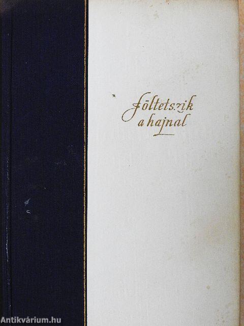 Föltetszik a hajnal