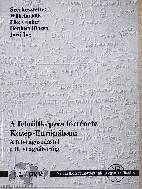 A felnőttképzés története Közép-Európában: a felvilágosodástól a II. világháborúig
