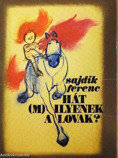 Hát (m)ilyenek a lovak?