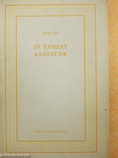 Jó embert keresünk