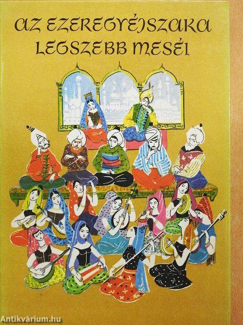 Az ezeregyéjszaka legszebb meséi
