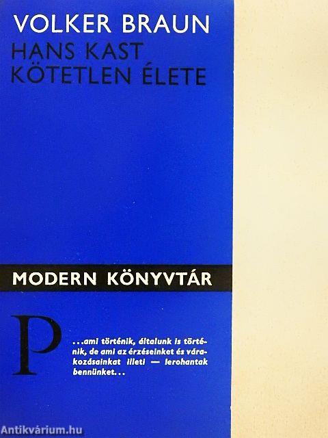 Hans Kast kötetlen élete