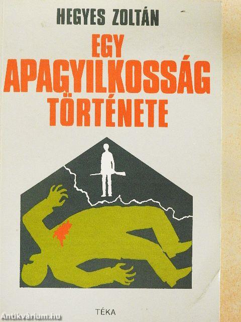 Egy apagyilkosság története