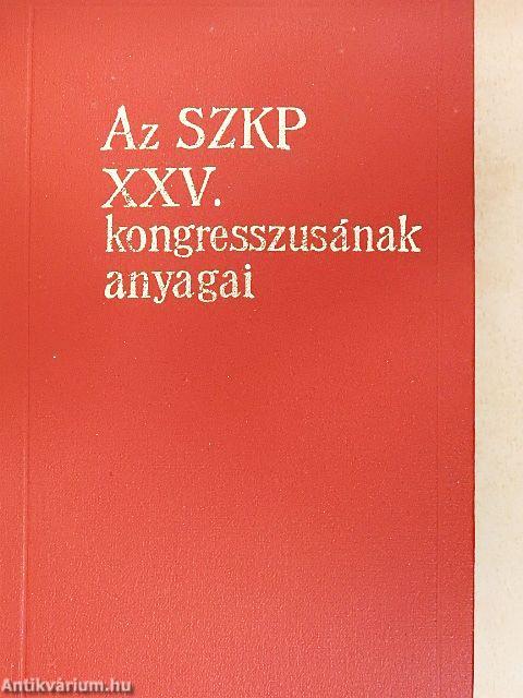 Az SZKP XXV. kongresszusának anyagai