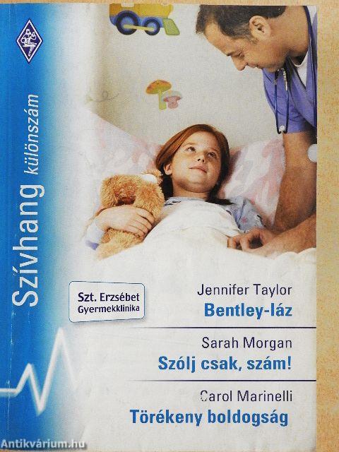 Bentley-láz/Szólj csak, szám!/Törékeny boldogság