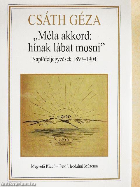 "Méla akkord: hínak lábat mosni"