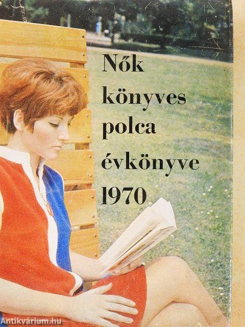 Nők könyvespolca évkönyve 1970