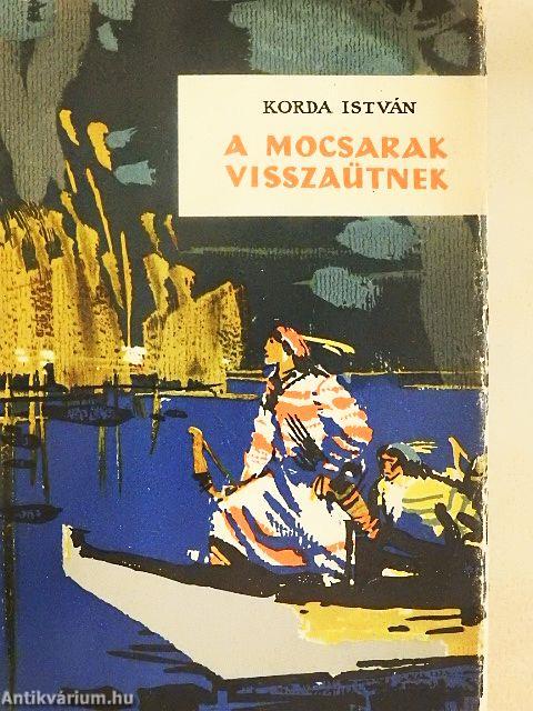 A mocsarak visszaütnek