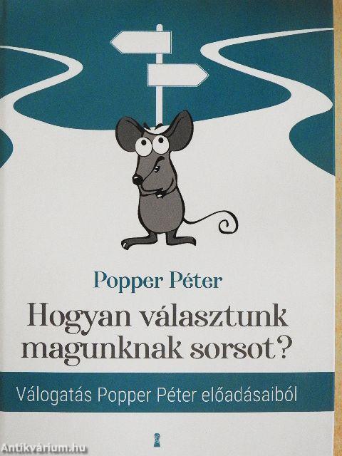 Hogyan választunk magunknak sorsot?