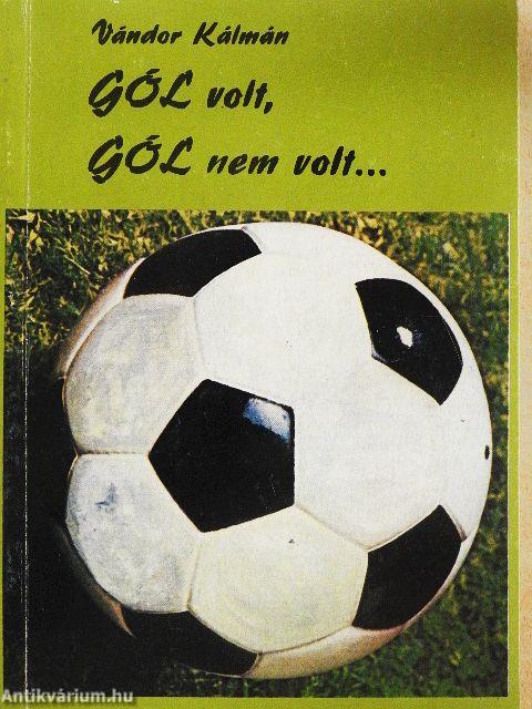 Gól volt, gól nem volt...