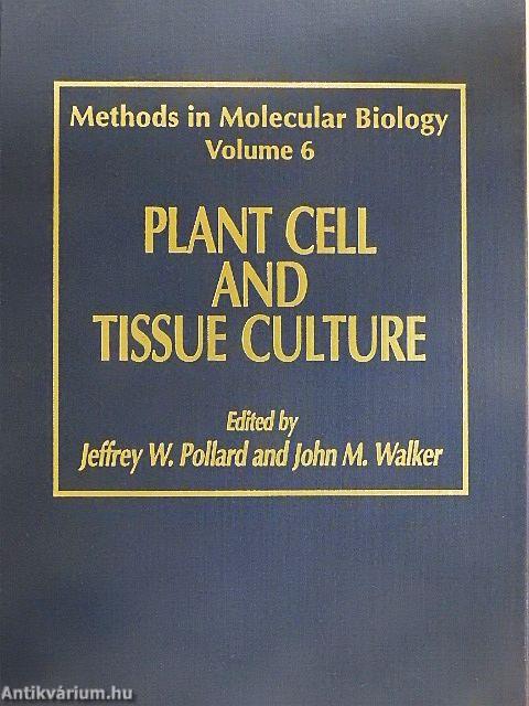 Plant Cell and Tissue Culture