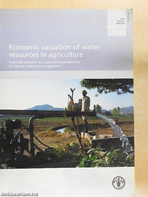 Economic valuation of water resources in angriculture