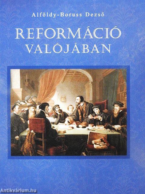 Reformáció valójában