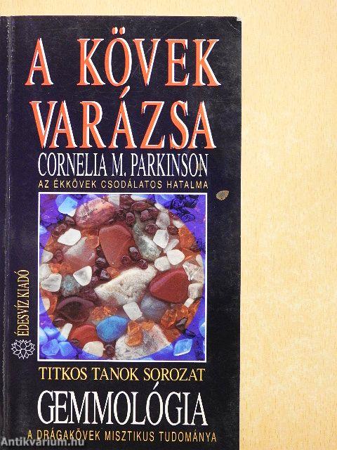 Gemmológia - A kövek varázsa