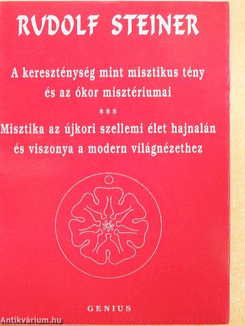 A kereszténység mint misztikus tény és az ókor misztériumai/Misztika az újkori szellemi élet hajnalán és viszonya a modern világnézethez