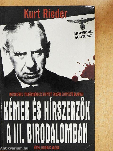 Kémek és hírszerzők a III. Birodalomban