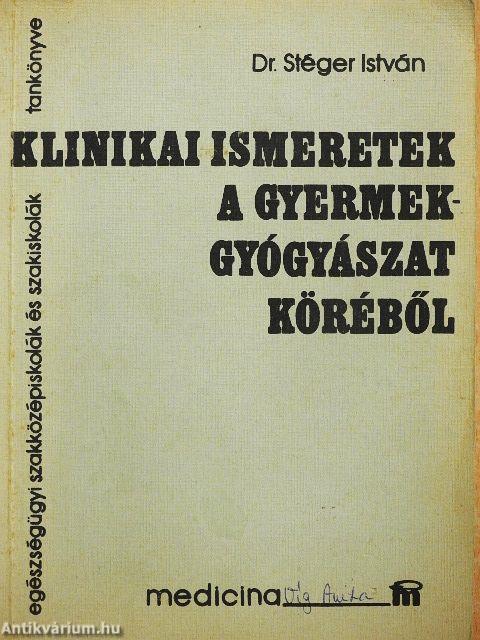 Klinikai ismeretek a gyermekgyógyászat köréből