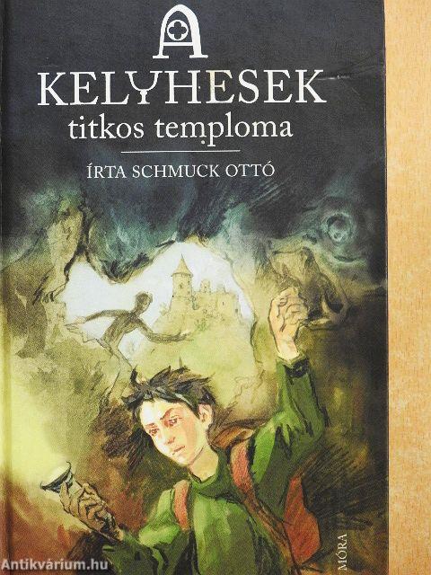 A kelyhesek titkos temploma