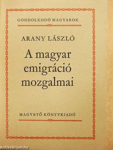 A magyar emigráció mozgalmai 
