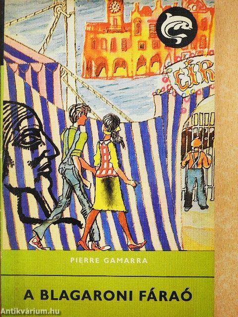 A blagaroni fáraó