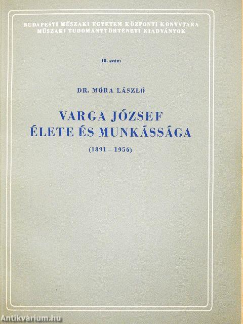Varga József élete és munkássága (1891-1956)