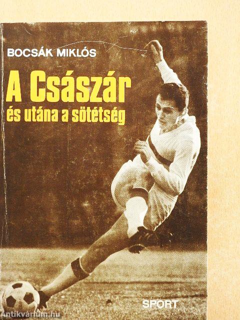 A Császár és utána a sötétség