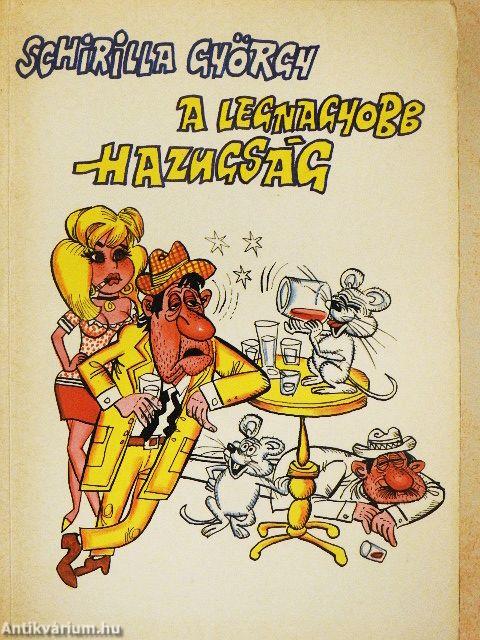 A legnagyobb hazugság