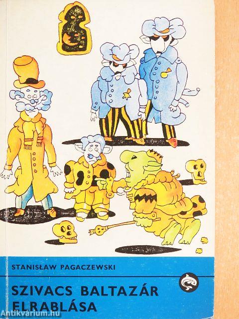 Szivacs Baltazár elrablása