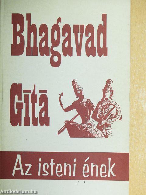 Bhagavad Gítá - Az isteni ének