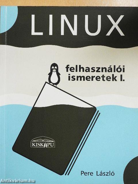 Linux felhasználói ismeretek I.