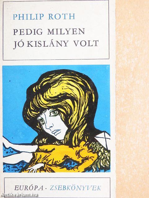 Pedig milyen jó kislány volt