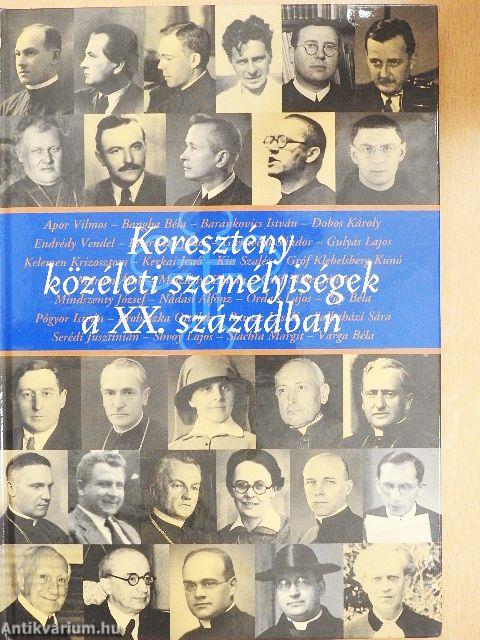 Keresztény közéleti személyiségek a XX. században