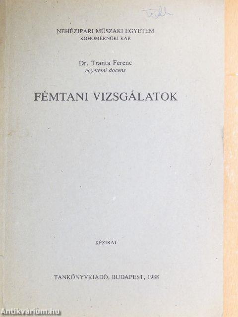 Fémtani vizsgálatok